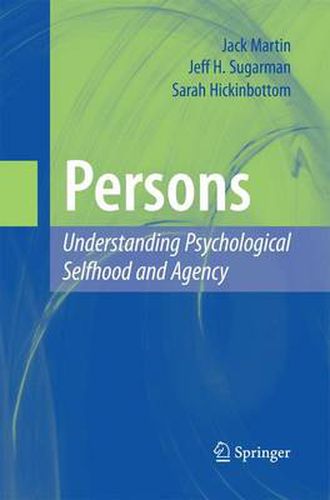 Persons: Understanding Psychological Selfhood and Agency