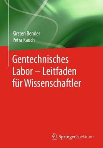 Cover image for Gentechnisches Labor - Leitfaden Fur Wissenschaftler