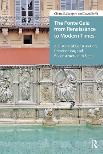 Cover image for The Fonte Gaia from Renaissance to Modern Times