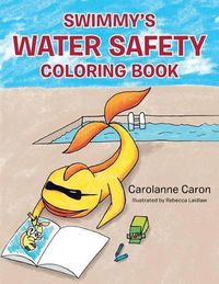 Cover image for Swimmy's Water Safety Coloring Book