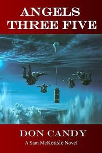 Cover image for Angels Three Five: A Sam McKensie Novel