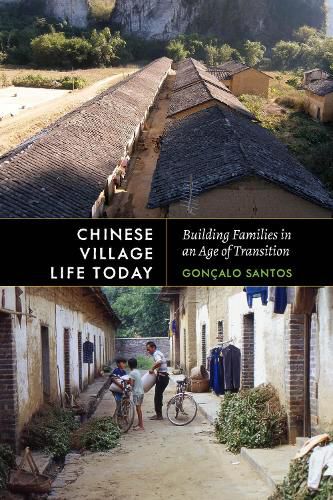 Cover image for Chinese Village Life Today: Building Families in an Age of Transition