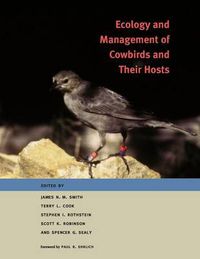 Cover image for Ecology and Management of Cowbirds and Their Hosts: Studies in the Conservation of North American Passerine Birds