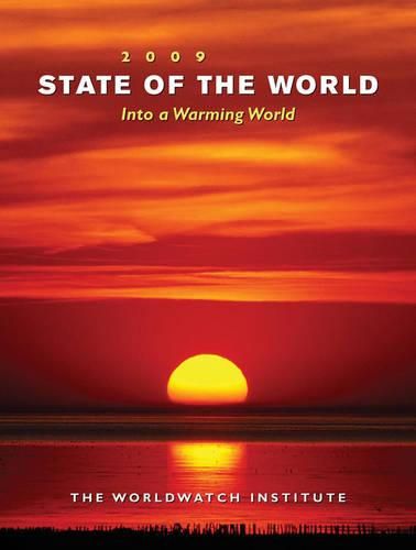 State of the World 2009: Into a Warming World