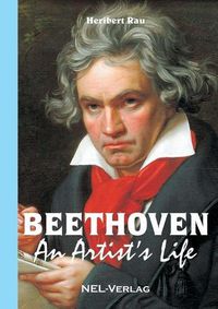 Cover image for Beethoven, An Artist's Life