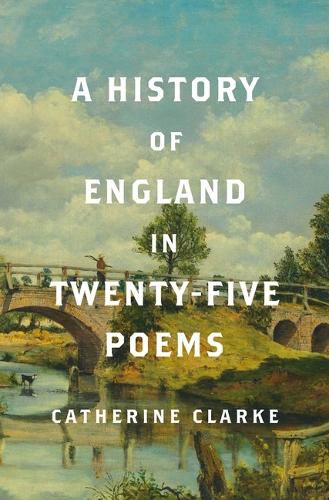 Cover image for A History of England in Twenty-Five Poems