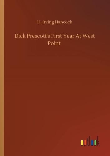 Cover image for Dick Prescott's First Year At West Point