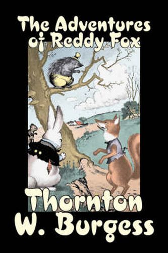 Cover image for The Adventures of Reddy Fox by Thornton Burgess, Fiction, Animals, Fantasy & Magic