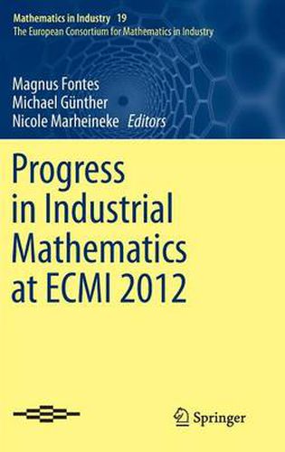 Cover image for Progress in Industrial Mathematics at ECMI 2012