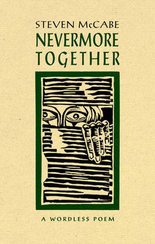 Cover image for Never More Together: A Wordless Poem