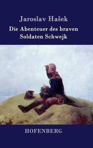 Die Abenteuer des braven Soldaten Schwejk