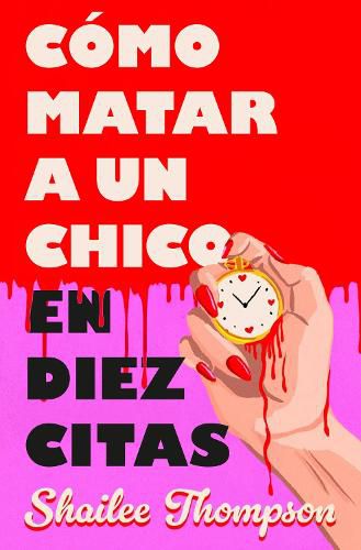 Cover image for Como matar a un chico en diez citas / How to Kill a Guy in Ten Dates