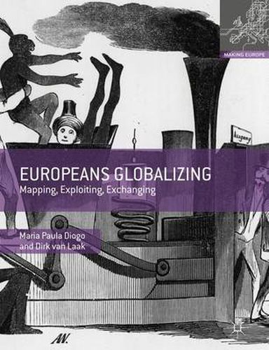 Cover image for Europeans Globalizing: Mapping, Exploiting, Exchanging