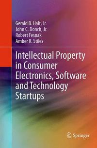 Cover image for Intellectual Property in Consumer Electronics, Software and Technology Startups