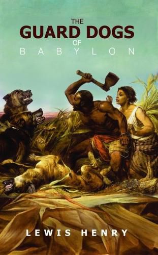 Cover image for The Guard Dogs of Babylon