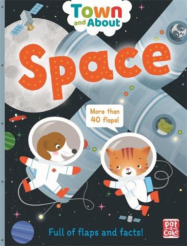 Cover image for Town and About: Space: A board book filled with flaps and facts