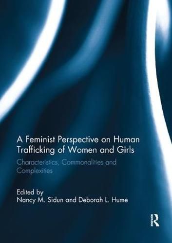 Cover image for A Feminist Perspective on Human Trafficking of Women and Girls: Characteristics, Commonalities and Complexities