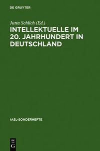 Cover image for Intellektuelle Im 20. Jahrhundert in Deutschland