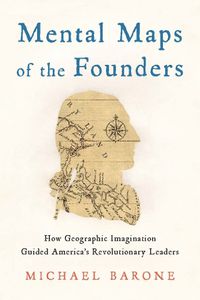 Cover image for Mental Maps of the Founders