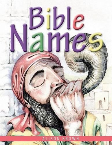 Cover image for Bible Names: Presenting Gospel Truths to Little Children Using Bible Names and Their Meanings