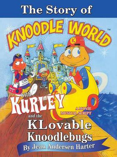 Cover image for The Story of Kurley and the Knoodlebugs