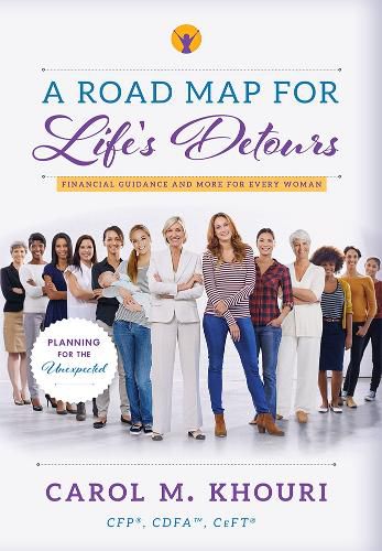 Cover image for A Road Map for Life's Detours: Financial Guidance and More for Every Woman