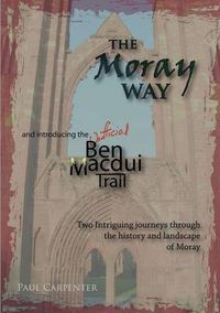 Cover image for The Moray Way and the Ben Macdui Trail