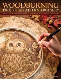 Cover image for Woodburning Project & Pattern Treasury: Create Your Own Pyrography Art with 75 Mix-and-Match Designs