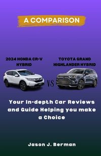Cover image for A Comparison between 2024 Honda CR-V Hybrid vs. Toyota Grand Highlander Hybrid