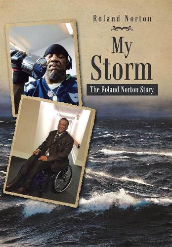 Cover image for My Storm: The Roland Norton Story