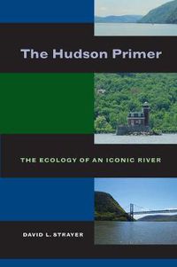 Cover image for The Hudson Primer: The Ecology of an Iconic River