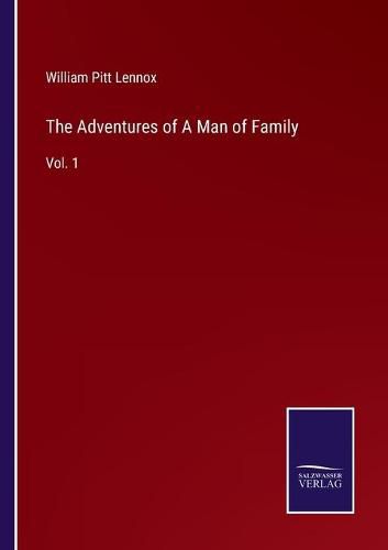 Cover image for The Adventures of A Man of Family: Vol. 1