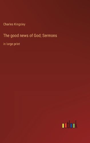 Cover image for The good news of God; Sermons
