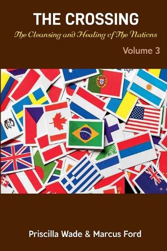 Cover image for The Crossing, The Cleansing and Healing of The Nations Vol. 3