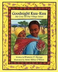 Cover image for Goodnight Kuu Kuu: My Cozy All Day Village Safari