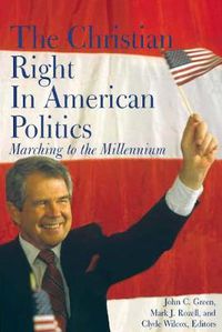 Cover image for The Christian Right in American Politics: Marching to the Millennium