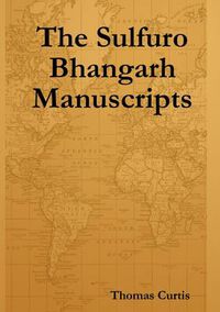 Cover image for The Sulfuro Bhangarh Manuscripts