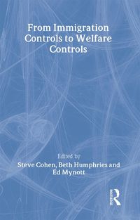 Cover image for From Immigration Controls to Welfare Controls