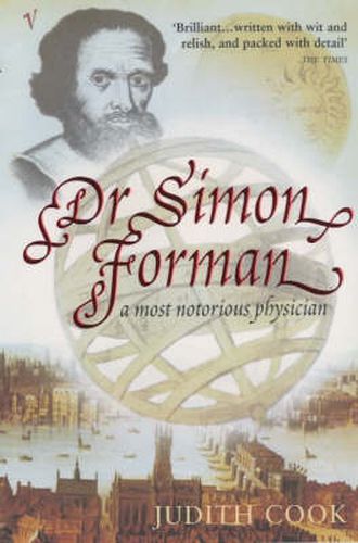 Cover image for Dr Simon Forman: A Most Notorious Physician