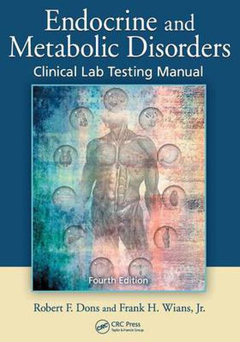 Cover image for Endocrine and Metabolic Disorders: Clinical Lab Testing Manual, Fourth Edition