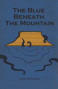 Cover image for The Blue Beneath the Mountain