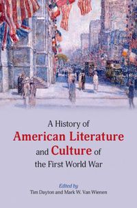 Cover image for A History of American Literature and Culture of the First World War