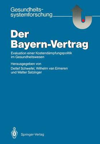 Cover image for Der Bayern-Vertrag: Evaluation Einer Kostendampfungspolitik Im Gesundheitswesen