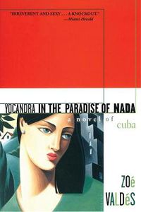 Cover image for Yocandra in the Paradise of Nada: A Novel of Cuba