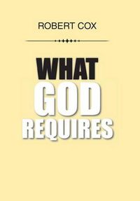 Cover image for What God Requires