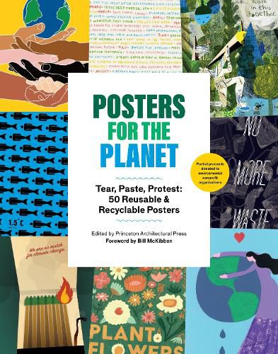 Cover image for Posters for the Planet: Tear, Paste, Protest: 50 Reusable and Recyclable Posters