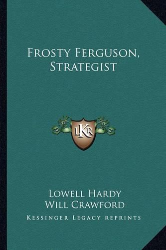 Cover image for Frosty Ferguson, Strategist