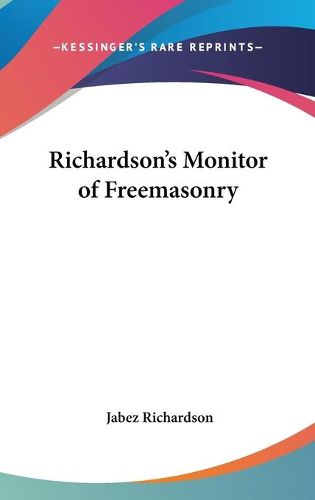 Cover image for Richardson's Monitor of Freemasonry