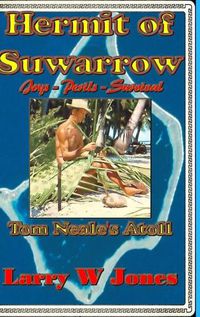 Cover image for Hermit Of Suwarrow - Tom Neale's Atoll