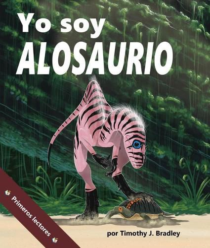 Cover image for Yo Soy Alosaurio: (I Am Allosaurus in Spanish)